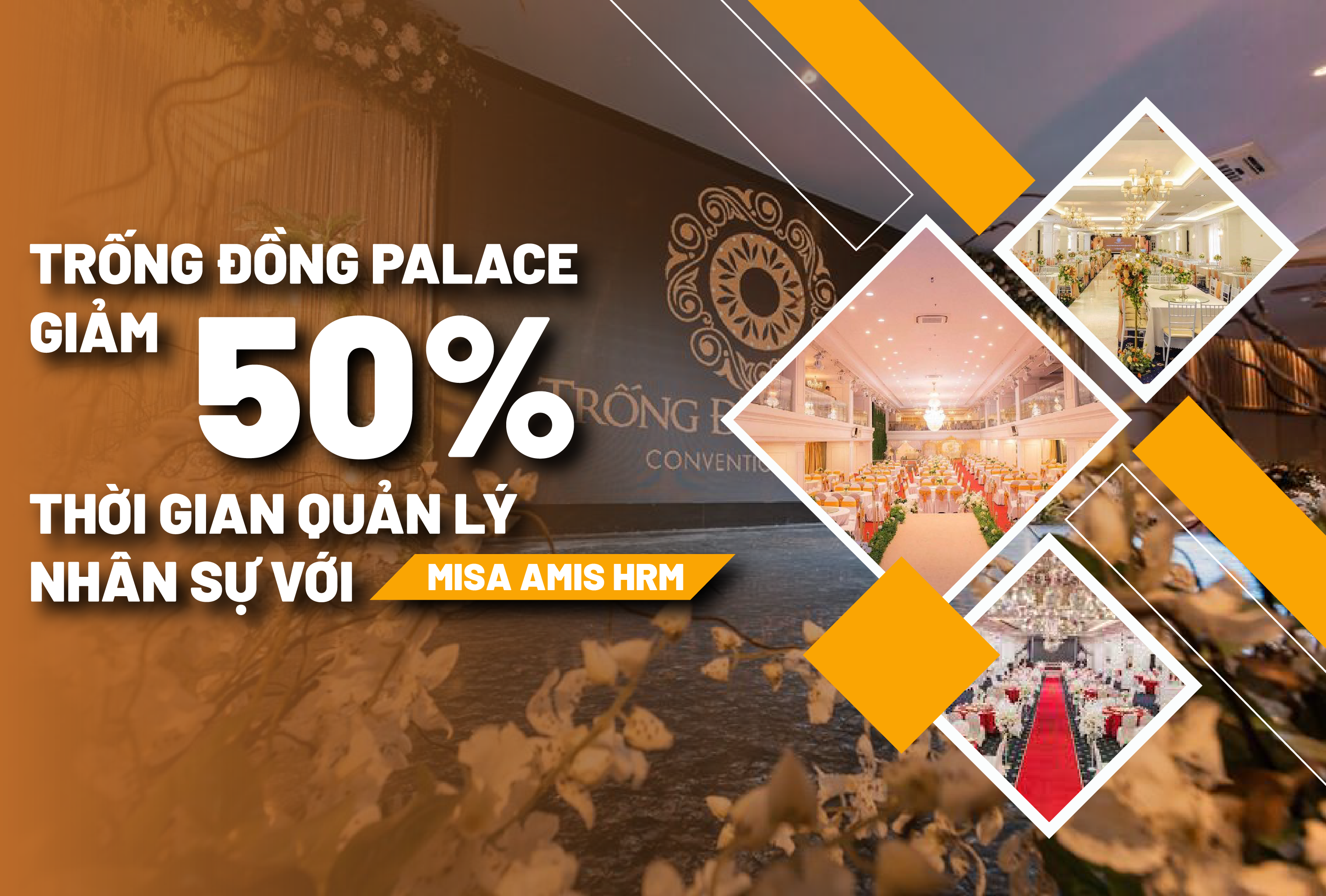 Chuỗi tổ chức sự kiện Trống Đồng Palace thành công triệt tiêu 50% thời gian lãng phí trong quản lý